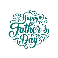 "Happy Father's Day" text, teal calligraphy with white background