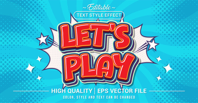 Editable text style effect - Let's Play text style theme. Vector text style illustration template.