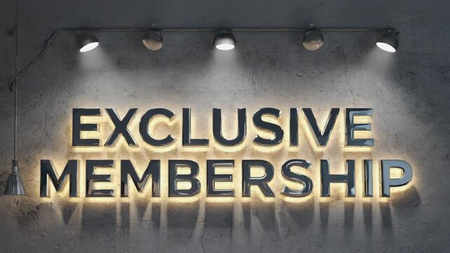 Illuminated exclusive membership text sign on a textured wall with light fixture, concept for premium access and rewards