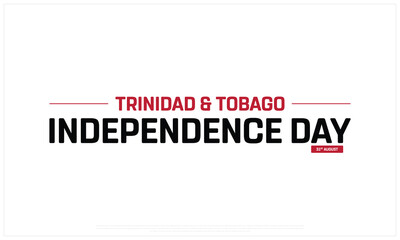 Trinidad and Tobago Independence Day on a white background, Vector design of Independence Day of Trinidad and Tobago, Flag typography of Trinidad and Tobago