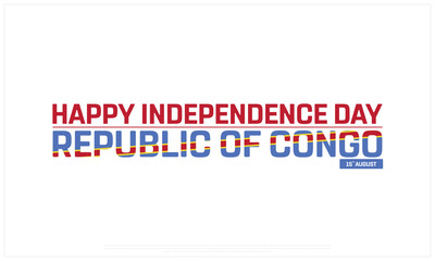 Republic of Congo Independence Day on a white background, Vector design of Independence Day of Republic of Congo, Typographic Design of Republic of Congo National Day, Flag typography of Congo