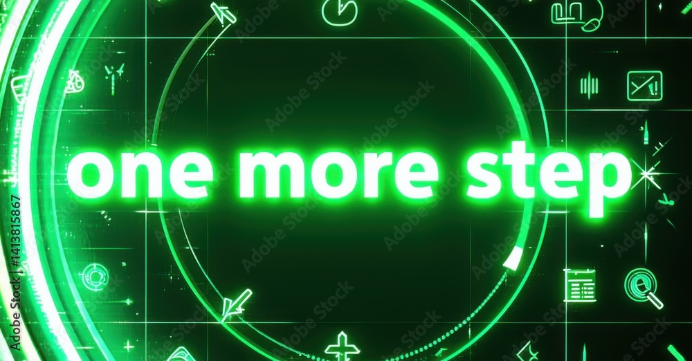 Poster Bright green background features circular design. Text reads one more step prominently displayed within central glowing area. Complex lines, icons surround message.