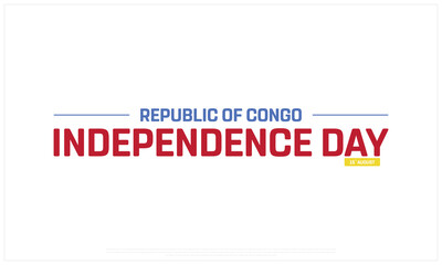Republic of Congo Independence Day on a white background, Vector design of Independence Day of Republic of Congo, Typographic Design of Republic of Congo National Day, Flag typography of Republic of C