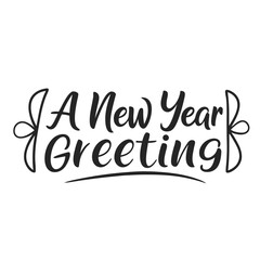 Naklejka premium New Year Greeting Typography Calligraphy Vector Illustration Design