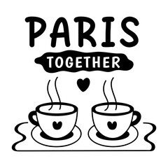 Two teacups with paris together text, glyph sticker 
