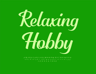 Vector Artistic template Relaxing Hobby. Stylish Cursive Font. Fashion Calligraphic Green Alphabet Letters and Numbers set.