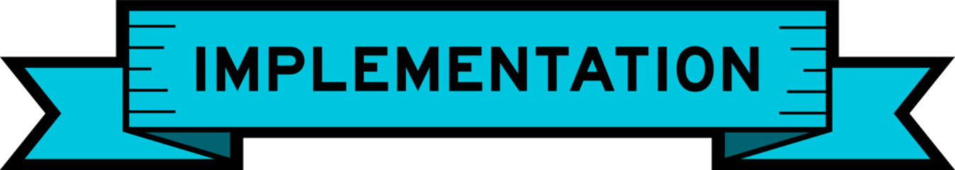 Ribbon label banner with word implementation in blue color on white background