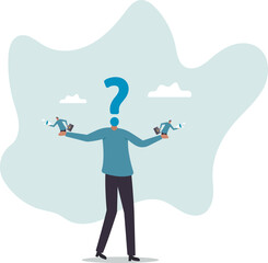 Dilemma or moral conflict, disagreement or argument for business direction, decision problem or question,character for design.