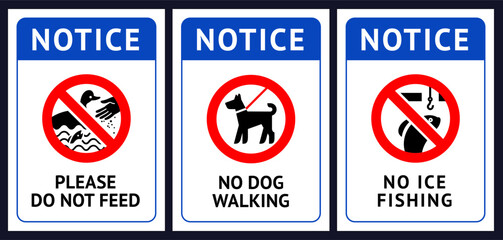 No dog fouling, No fishing, Do not feed birds