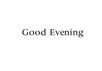 good evening on white background