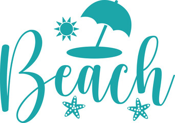 Beach typography clip art design on plain white transparent isolated background for card, shirt, hoodie, sweatshirt, apparel, tag, mug, icon, poster or badge