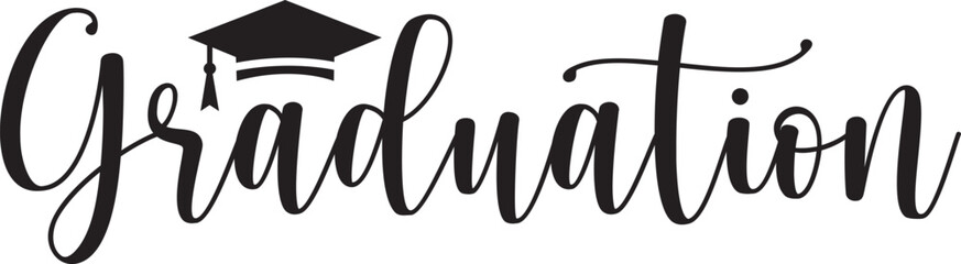 Graduation typography clip art design on plain white transparent isolated background for card, shirt, hoodie, sweatshirt, apparel, tag, mug, icon, poster or badge