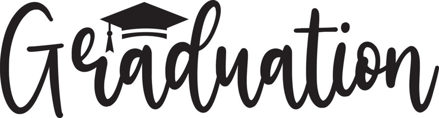 Graduation typography clip art design on plain white transparent isolated background for card, shirt, hoodie, sweatshirt, apparel, tag, mug, icon, poster or badge