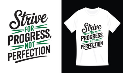 Women's Strive for Progress Not Perfection Inspirational Teacher T-Shirt
