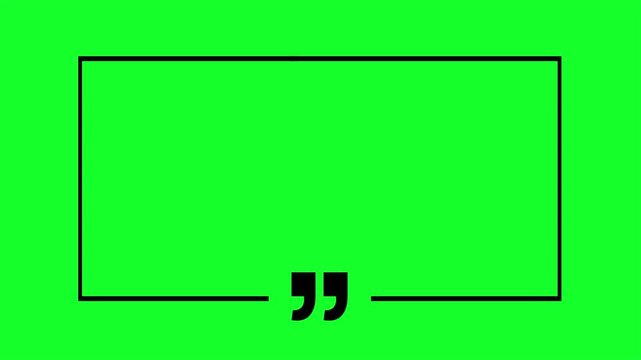 Simple Quote Box Animation on Green Screen Background in 4K, Minimal Text Frame Template with Motion for Video Editing, Social Media Posts, Lower Thirds, Titles, and Inspirational Message Overlays