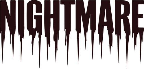 Nightmare typography vector design