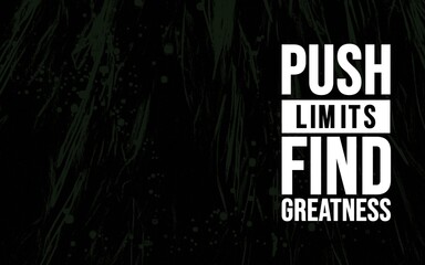 Fototapeta premium Motivational event to push limits and find greatness in life inspirational graphic design creative studio modern concept