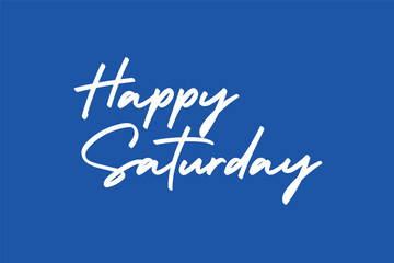 Obraz premium Vector illustration of Happy Saturday on blue background