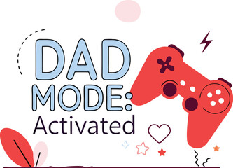 Dad Mode Activated - Fun Father's Day Card, Cool Dad Printable Design, Humorous Dad Appreciation Gift, Superhero Dad Theme