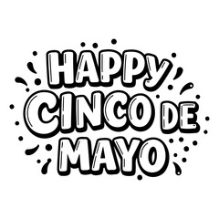 Fototapeta premium Bold, stylized lettering says Happy Cinco de Mayo. Whimsical, graphic design. Great for Cinco de Mayo advertising or greeting cards.