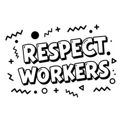 Bold, stylized graphic of Respect Workers perfect for social media, posters, or marketing materials highlighting social responsibility and labor rights.