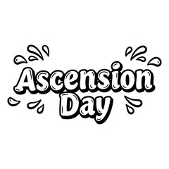 Bold, stylized lettering for Ascension Day.  Hand-drawn, cartoonish graphic design, with water droplet-like embellishments.  Perfect for religious or historical advertising, or editorial use.