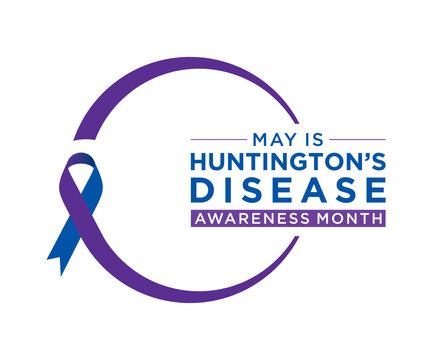 Huntington&rsquo;s Disease Awareness Month is observed every May to increase understanding of Huntington&rsquo;s disease a rare, inherited neurological disorder that causes progressive breakdown of nerve cells in