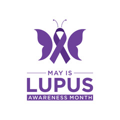 Lupus Awareness Month is observed in May to raise awareness about lupus, a chronic autoimmune disease that can affect any part of the body.