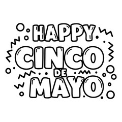 Fototapeta premium Black and white graphic design featuring the phrase Happy Cinco de Mayo in a bold, fun, and stylized font. Perfect for Cinco de Mayo advertising, marketing or social media.