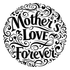 Obraz premium Ornate, circular design featuring Mother's Love Forever in a decorative script font. Ideal for Mother's Day, greeting cards, or home decor.