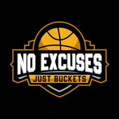 No Excuses Just Buckets Basketball Motivation Design