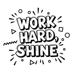 Motivational quote graphic.  Bold, stylized lettering with graphic elements.  Suitable for posters, apparel, social media, and more.