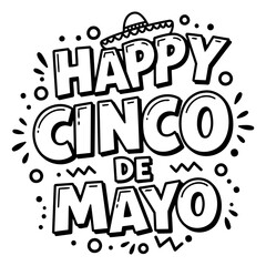 Bold, stylized lettering celebrating Cinco de Mayo.  Hand-drawn graphic with a playful, fun feel. Suitable for advertising, apparel, or editorial use related to Mexican culture and celebration.
