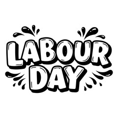 Bold, stylized Labor Day graphic perfect for posters, social media, or advertising.  Simple black and white design.