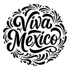 Bold, stylized lettering of "Viva Mexico" within a circular frame of decorative flourishes.  Perfect for Mexican-themed advertising, celebrations, or editorial pieces focusing on Mexican culture.