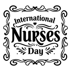 Ornate, stylized typography graphic for International Nurses Day, perfect for marketing, social media posts, or healthcare-related publications.