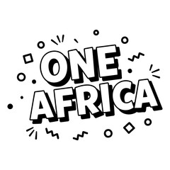 Bold, stylized text "ONE AFRICA" in a comic book/pop art style.  Ideal for advertising campaigns, social media graphics, and editorial content related to pan-Africanism or unity.