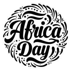 Bold, stylized typography celebrating Africa Day. Circular design with decorative flourishes. Ideal for advertising, posters, or editorial content related to Africa or African culture.