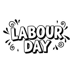 Bold, stylized graphic design of "Labour Day" perfect for social media or print advertising.  Use for celebrations and commemoration.