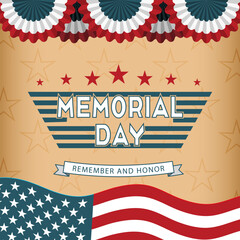Memorial Day background with US national flag, stars and stripes. Remember and honor. Template for Memorial Day invitation, greeting card, banner. Vector illustration.
