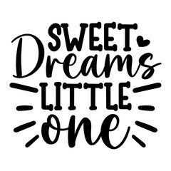 Sweet Dreams Little one SVG