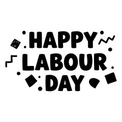 Bold, playful typography celebrating Labour Day.  Modern, graphic design style.  Ideal for social media posts, merchandise, or editorial pieces relating to workers' rights.
