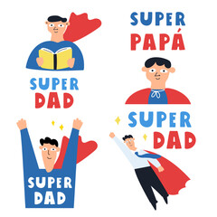 Set of super dads. Design on Father's day. Hand drawn vector illustration on white background