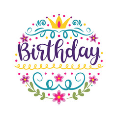 Colorful- 'Happy birthday' typography festive flora. 