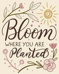 Obraz premium Inspirational Quote with Floral Illustrations and Positive Motivation