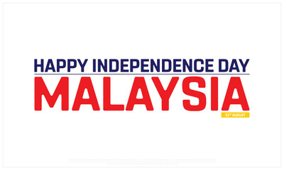 Independence Day of Malaysia on a white background, Vector design of Independence Day of Malaysia, Typographic Design of Malaysia National Day, Flag typography of Malaysia