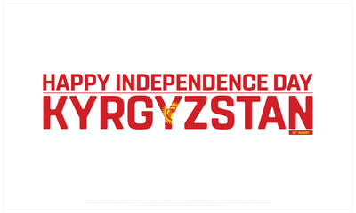 Independence Day of Kyrgyzstan on a white background, Vector design of Independence Day of Kyrgyzstan, Typographic Design of Kyrgyzstan National Day, Flag typography of Kyrgyzstan
