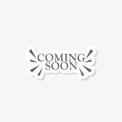 Coming soon icon sticker isolated on gray background