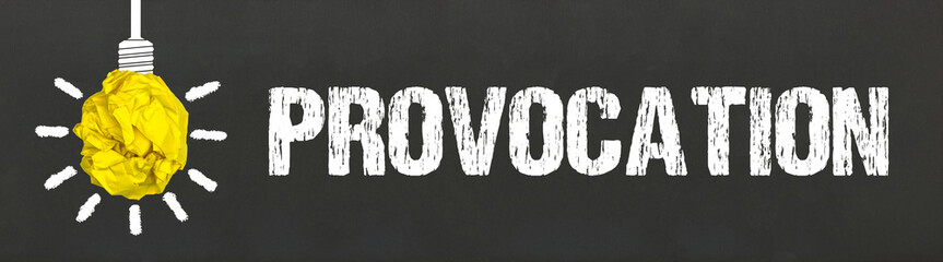 Provokation	
