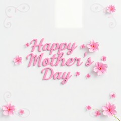 Happy Mother s Day Pink floral design with delicate blossoms and elegant lettering on a soft white